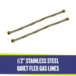 Two Flex Gas Lines
